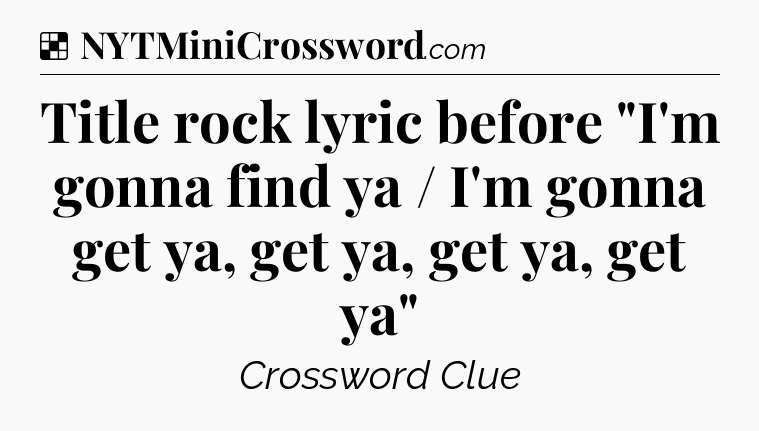 Solution: Title rock lyric before 