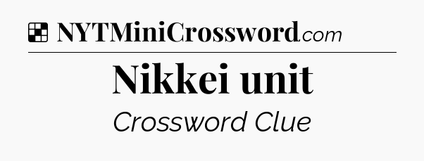 Solution: Nikkei unit - NYT Crossword