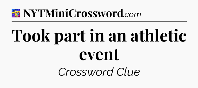 Took part in an athletic event Codycross