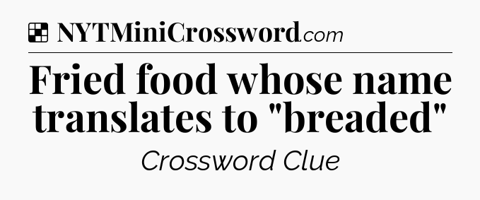 Solution: Fried food whose name translates to 