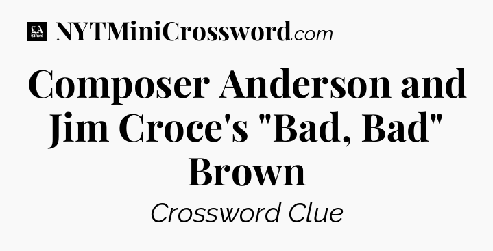 Composer Anderson and Jim Croce's 