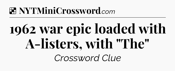 Solution: 1962 war epic loaded with A-listers, with 