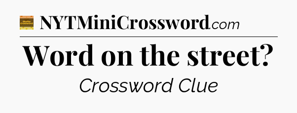 Word on the street - Eugene Sheffer Crossword