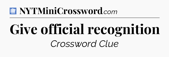 Give official recognition Puzzle Page Crossword Clue