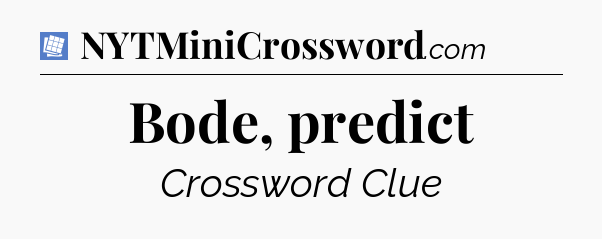 Bode, predict Puzzle Page Crossword Clue