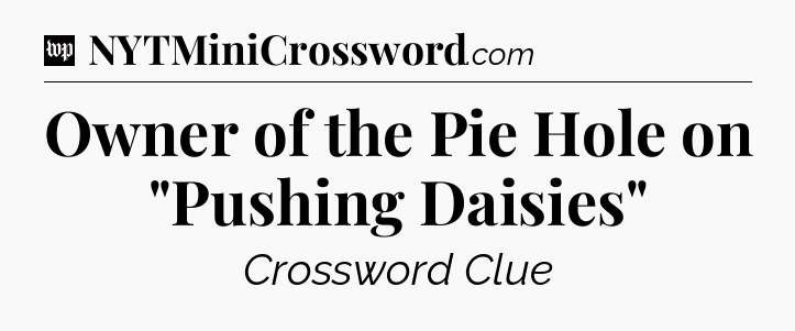 Owner of the Pie Hole on 