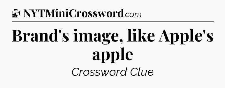 Brand's image, like Apple's apple - Daily Themed Classic Crossword