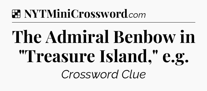 Solution: The Admiral Benbow in 