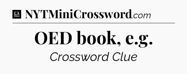 OED book, e.g - LA Times Crossword