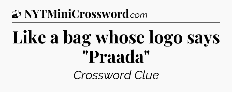 Like a bag whose logo says 