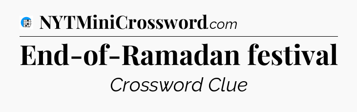 End-of-Ramadan festival Crossword Clue