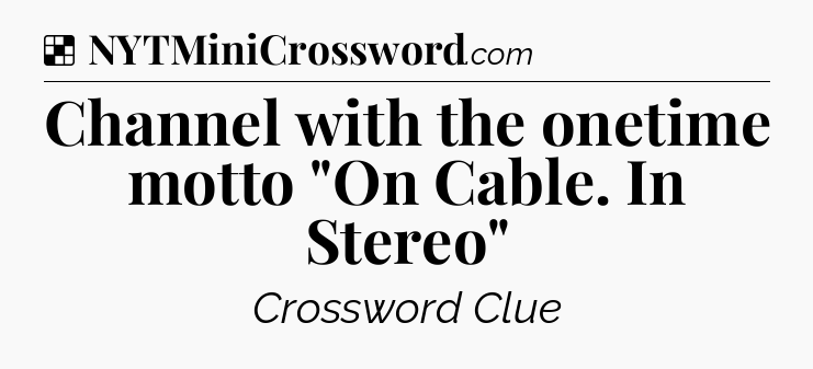 Solution: Channel with the onetime motto 