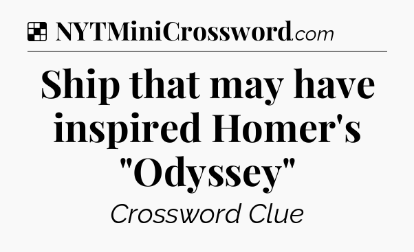 Solution: Ship that may have inspired Homer's 