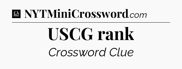 USCG rank - LA Times Crossword