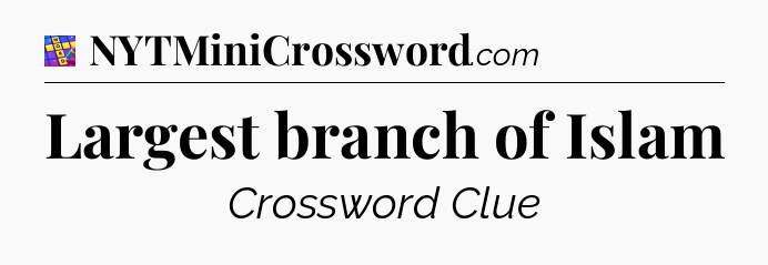 Largest branch of Islam Codycross