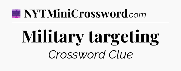 Military targeting - Thomas Joseph Crossword