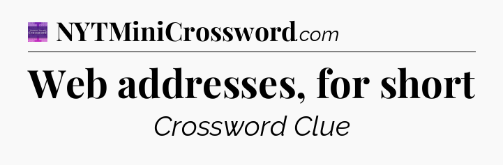 Web addresses, for short - Thomas Joseph Crossword