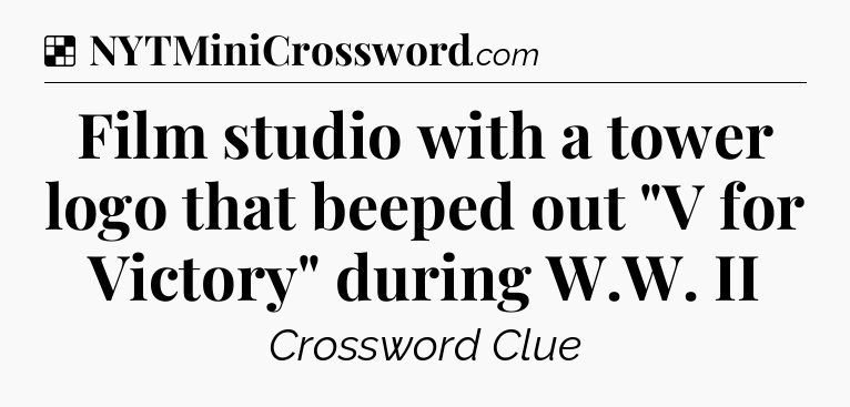 Solution: Film studio with a tower logo that beeped out 