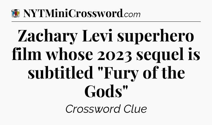 Zachary Levi superhero film whose 2023 sequel is subtitled 