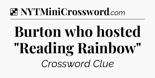 Solution: Burton who hosted 