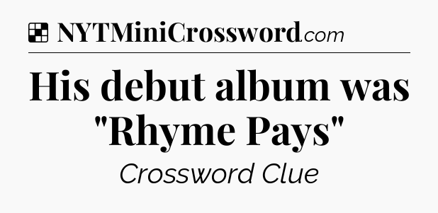 Solution: His debut album was 
