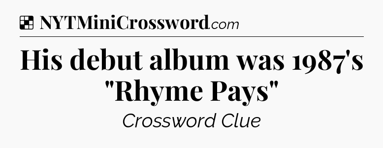 Solution: His debut album was 1987's 