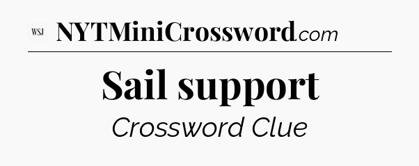 Sail support - WSJ Crossword