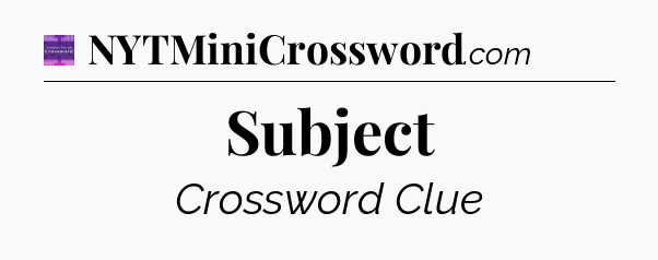 Subject - Thomas Joseph Crossword