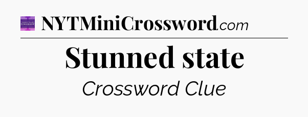 Stunned state - Thomas Joseph Crossword