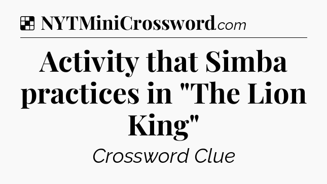 Solution: Activity that Simba practices in 
