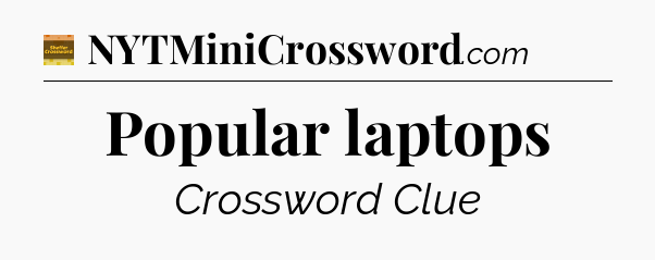 Popular laptops - Eugene Sheffer Crossword
