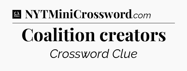 Coalition creators - LA Times Crossword
