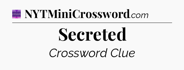 Secreted - Thomas Joseph Crossword