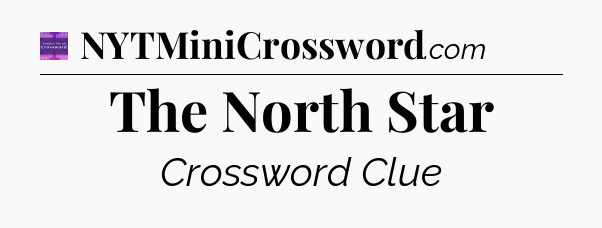 The North Star - Thomas Joseph Crossword