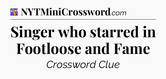 Singer who starred in Footloose and Fame Codycross