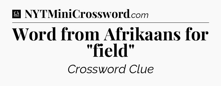 Word from Afrikaans for 