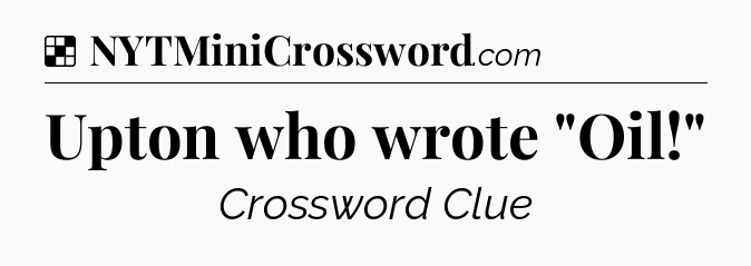 Solution: Upton who wrote 
