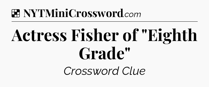 Solution: Actress Fisher of 