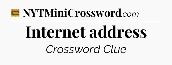 Internet address - Eugene Sheffer Crossword
