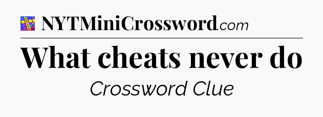 What cheats never do Codycross