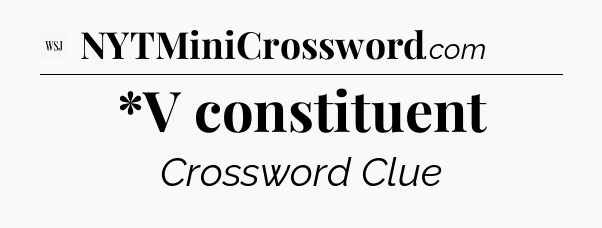 *V constituent - WSJ Crossword