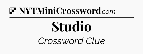 Solution: Studio - NYT Crossword