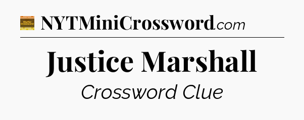 Justice Marshall - Eugene Sheffer Crossword