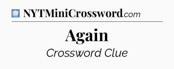 Again Puzzle Page Crossword Clue