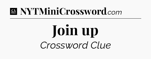 Join up - LA Times Crossword