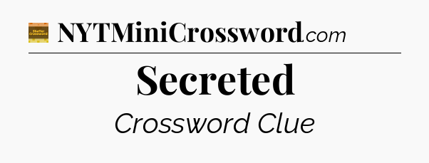 Secreted - Eugene Sheffer Crossword