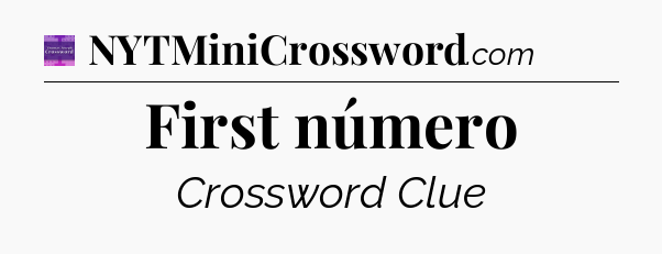 First número - Thomas Joseph Crossword