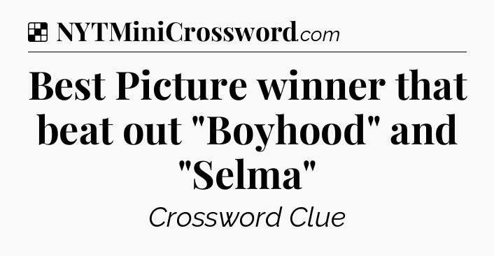 Solution: Best Picture winner that beat out 