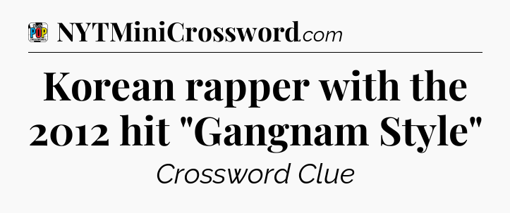 Korean rapper with the 2012 hit 