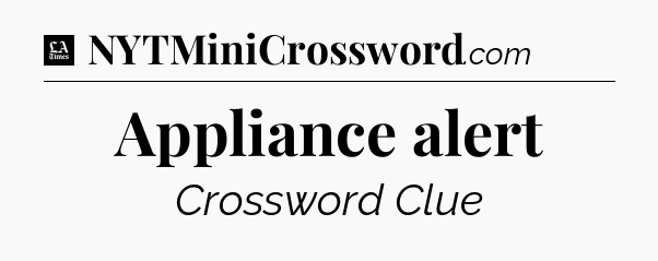 Appliance alert - LA Times Crossword